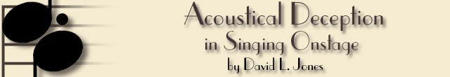 Acoustical Deception in Singing Onstage